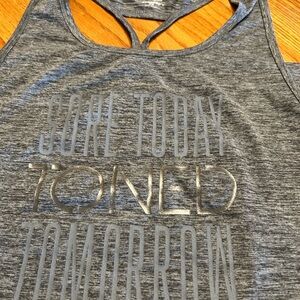 Champion “sore today toned tomorrow “ tank top